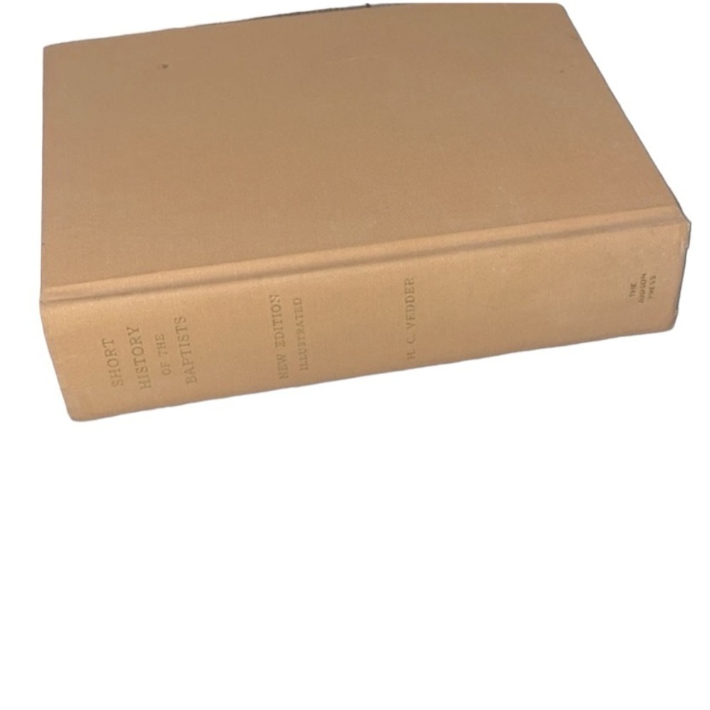 A short history of the Baptist’s by Henry Vedder book vintage